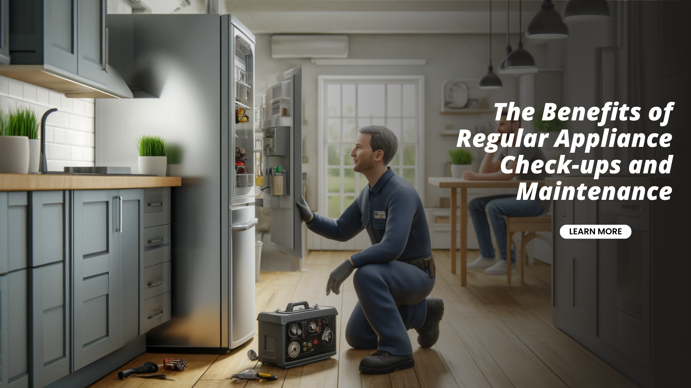 Benefits of regular appliance check-ups and maintenance