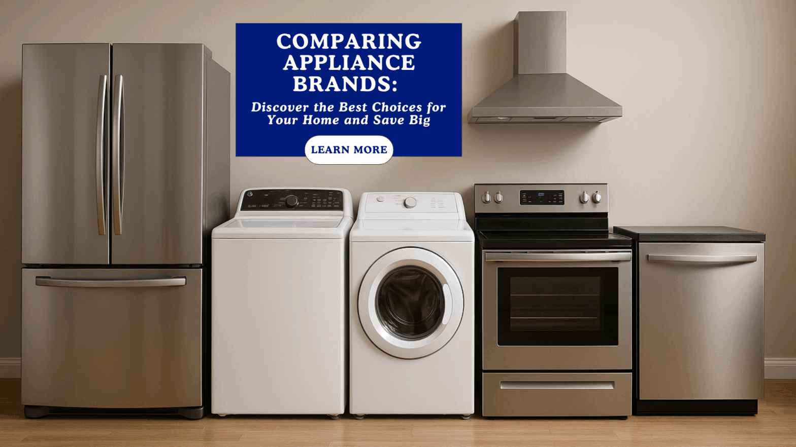 Comparing Top Appliance Brands for Your Home