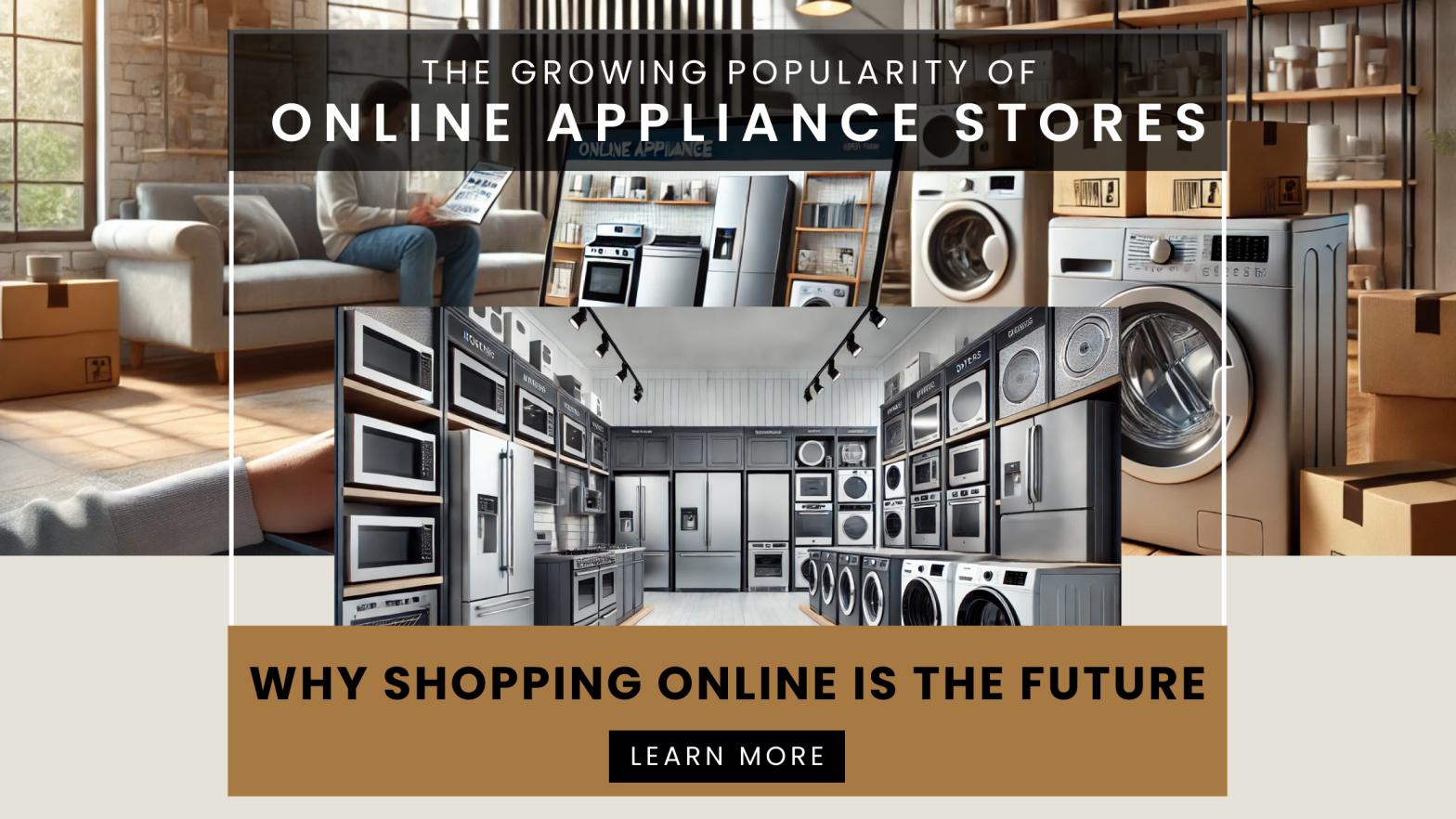 The Growing Popularity of Online Appliance Stores