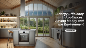 The Hidden Costs of Inefficient Appliances & Energy Savings Tips