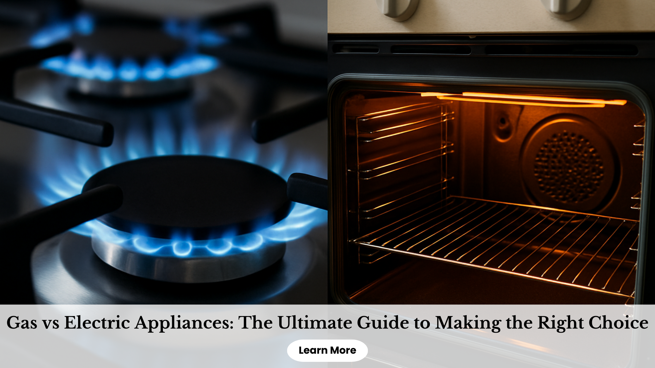 Gas vs Electric Appliances: Ultimate Guide to Choosing the Right Option