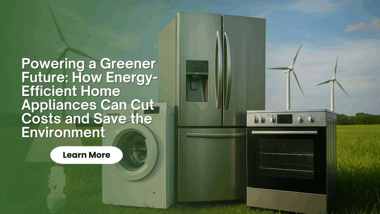 Energy-Efficient Home Appliances for a Greener Future
