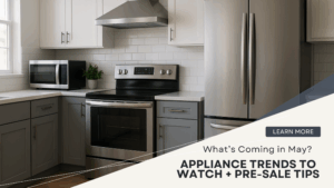 Smart appliance trends for May 2025 with top features and buyer mistakes to avoid