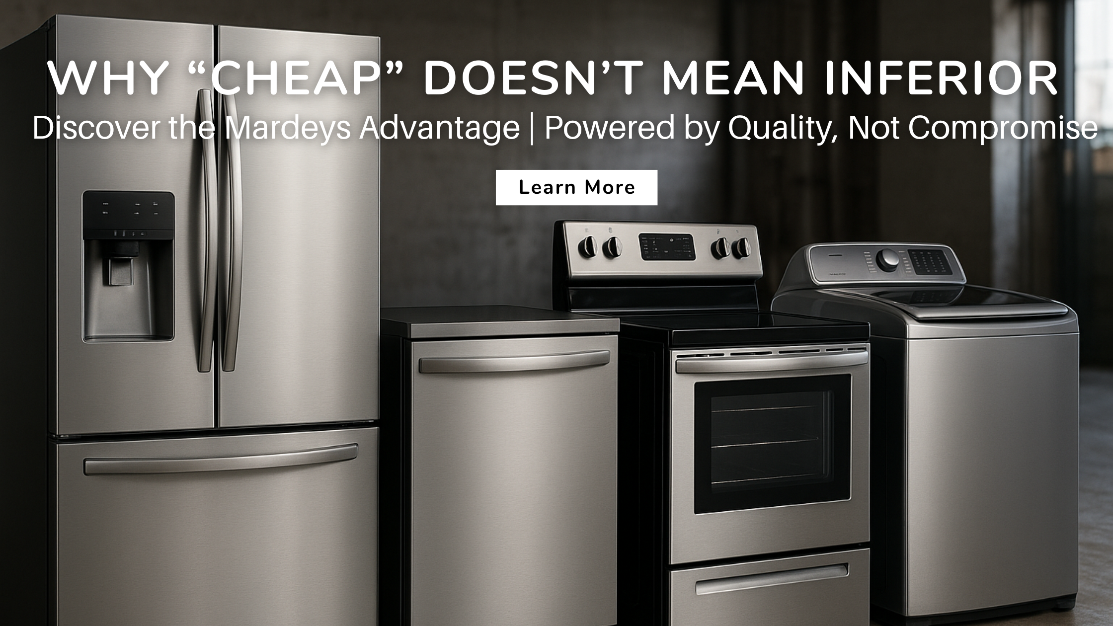 Affordable appliances at Mardeys showing high quality without compromise