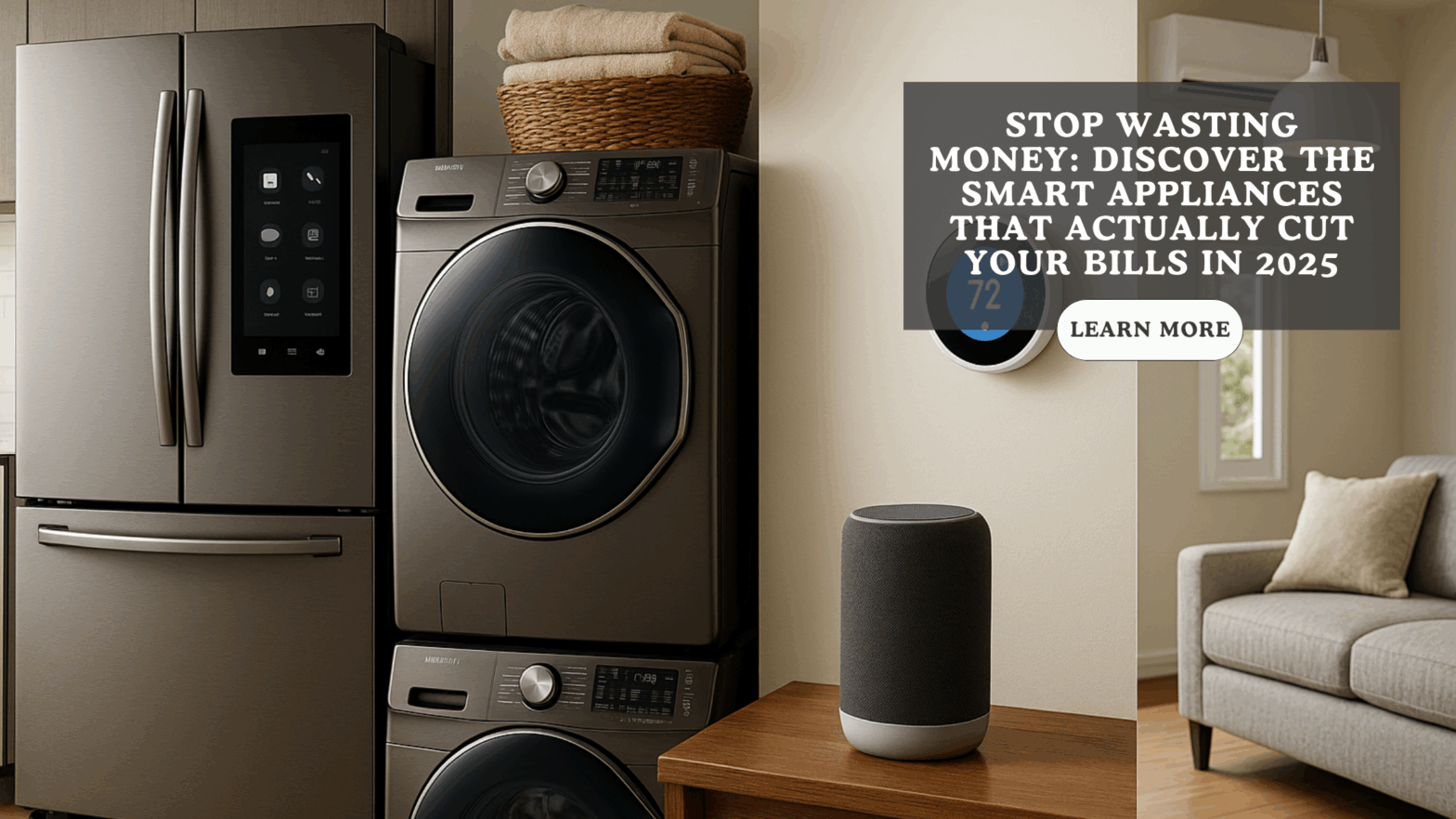 Smart appliances saving energy and cutting bills for a modern home in 2025