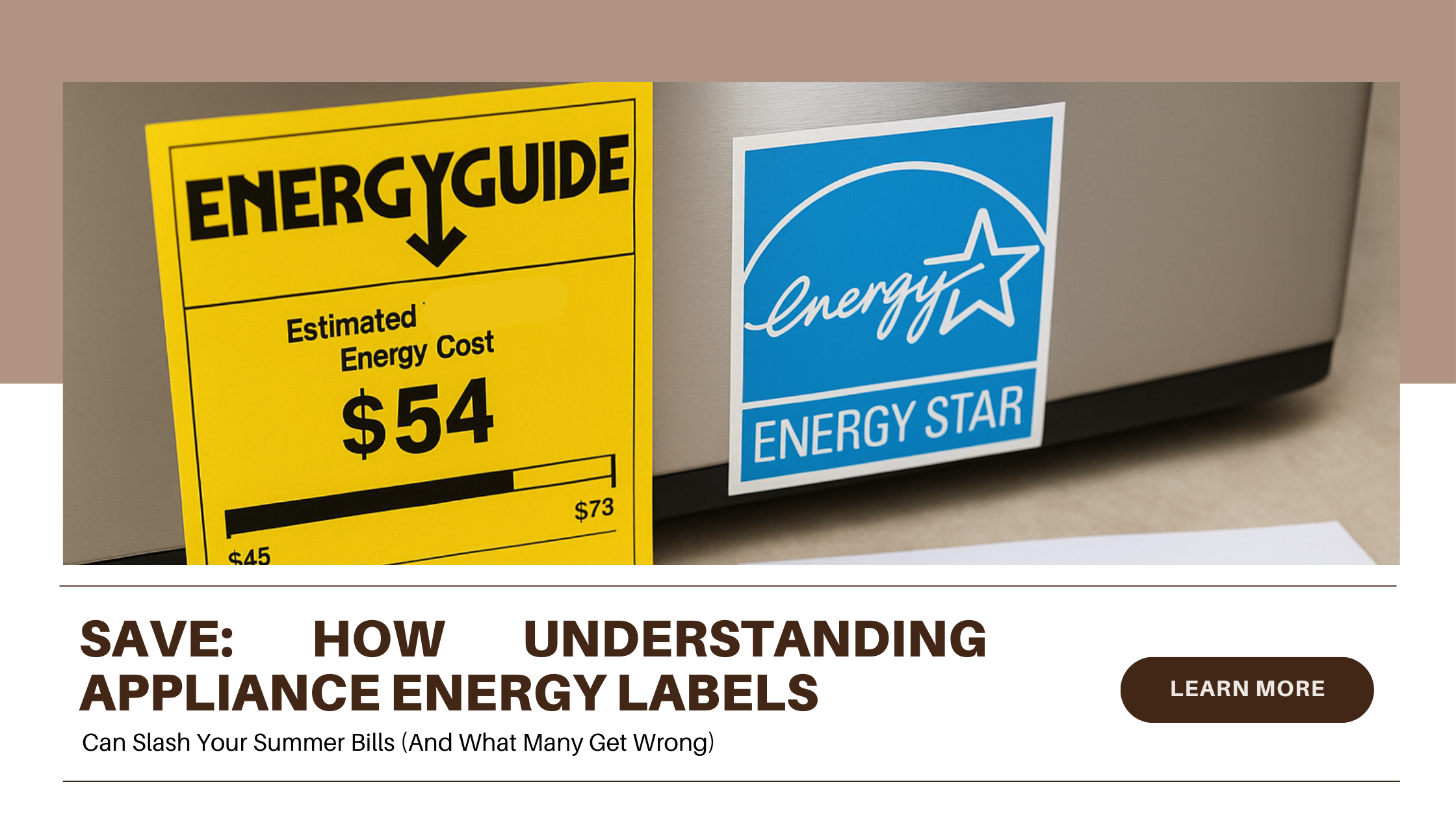 Appliance energy labels help cut summer electricity bills and prevent waste.